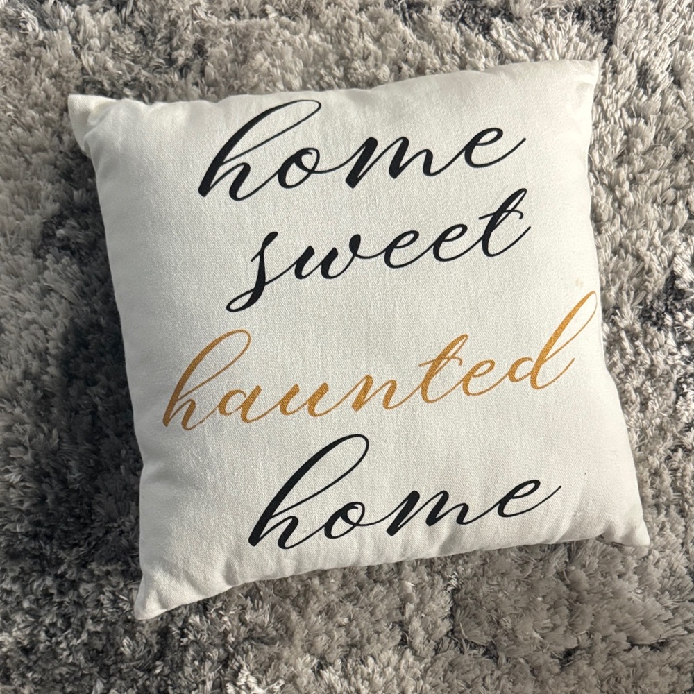 Home Sweet Haunted Home Pillow